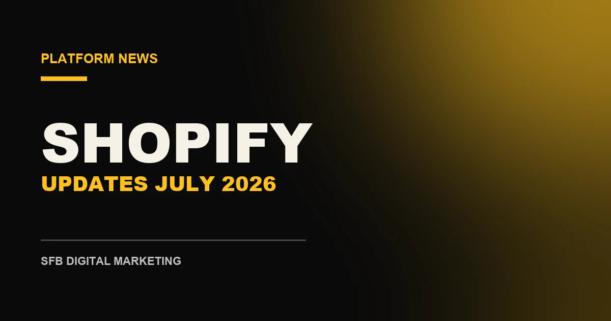 עדכוני Shopify יולי 2026: מה חדש ומה המשמעות לחנות